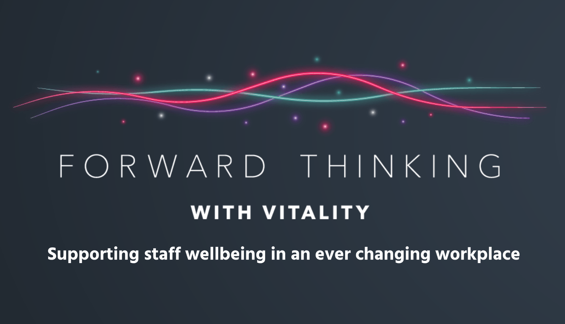 Foward thinking webinar series - Ep 3